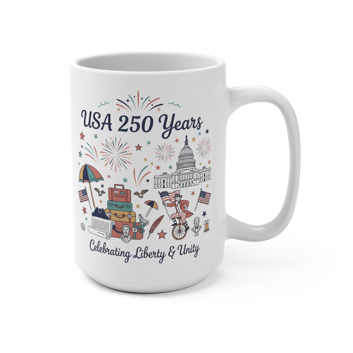 15 oz mug - Liberty and Unity Semiquincentennial Art