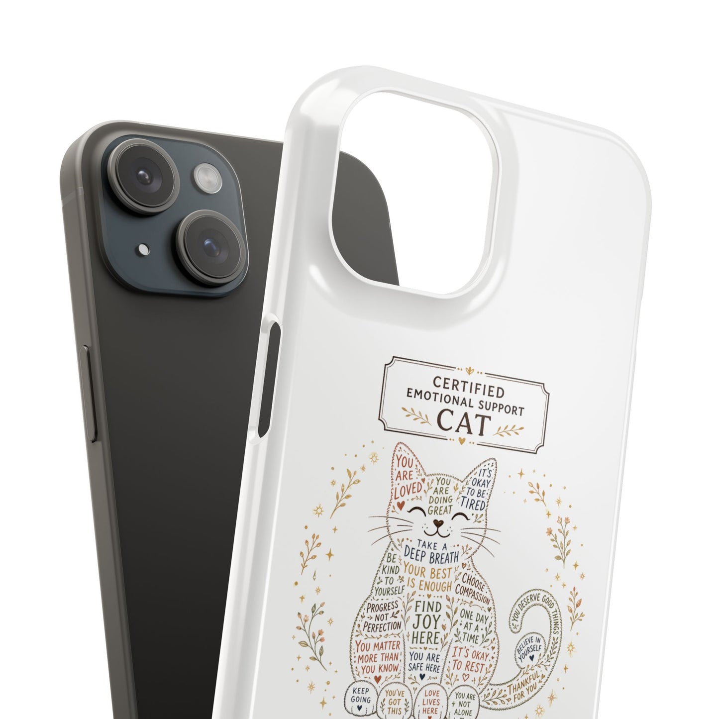 Cute cat iphone 16 and 15 slim case design with positive reminders and self-care quotes