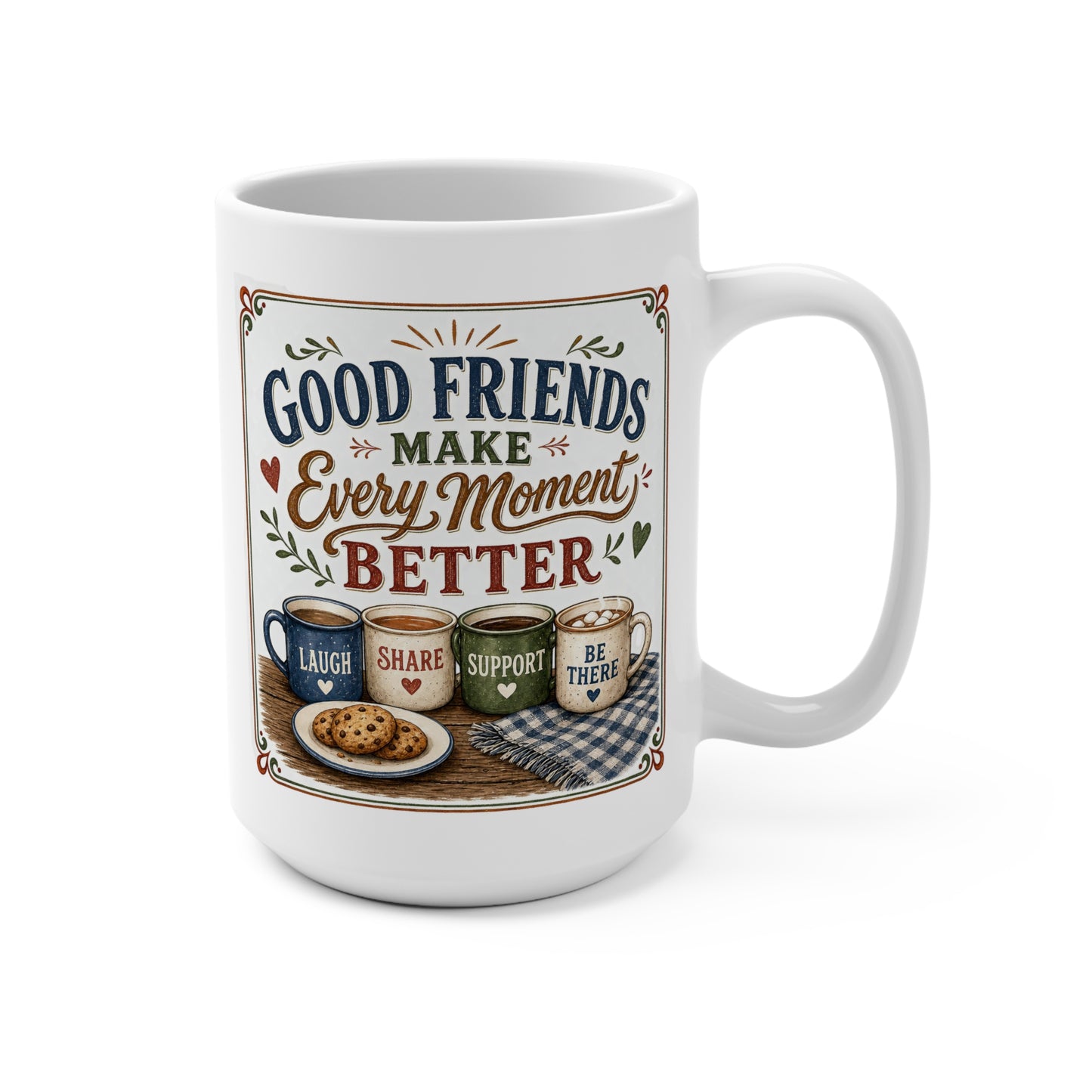 Cozy Friendship Aesthetics: Laugh, Share, Support, Be There Cozy Art - coffee mug
