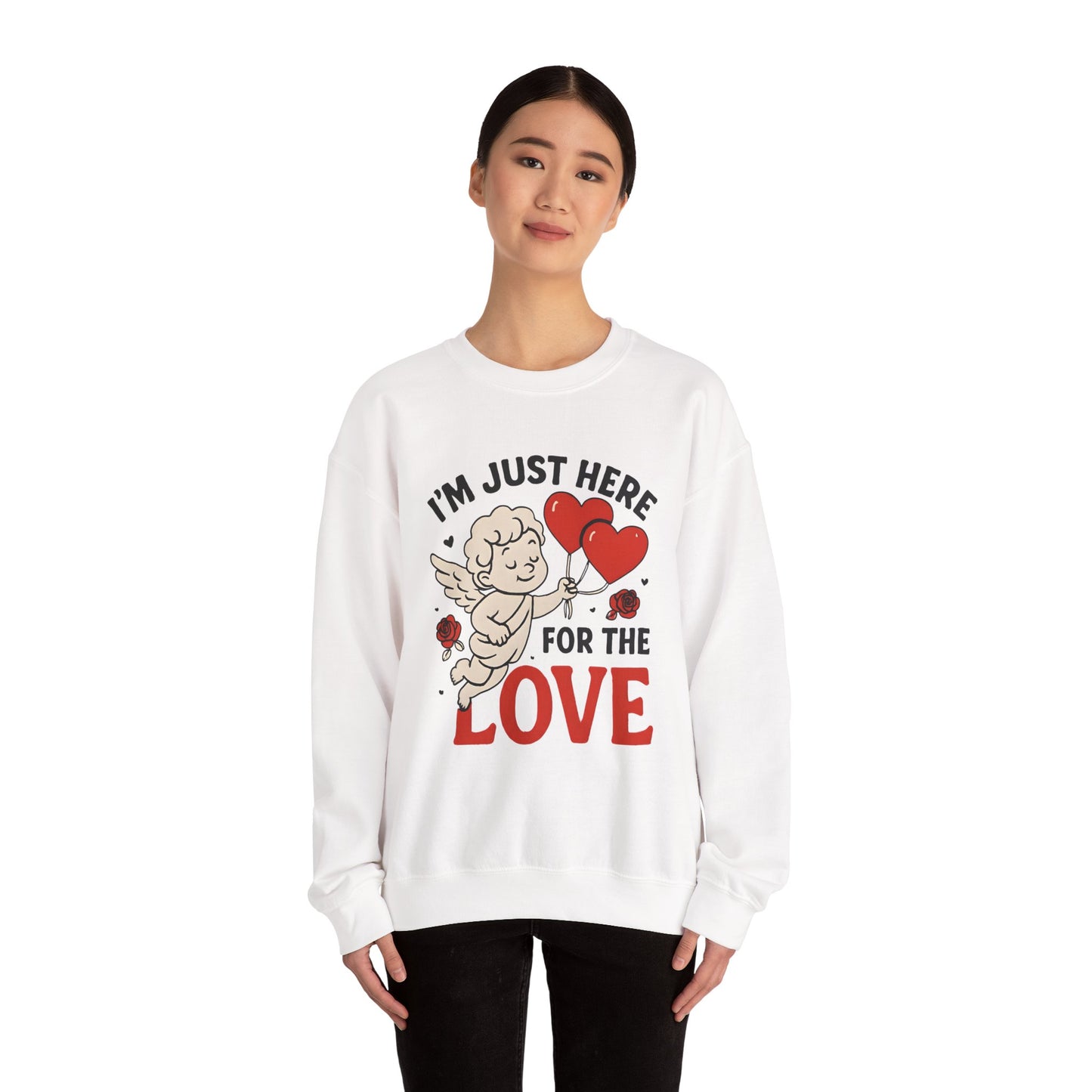 Unisex crewneck sweatshirt - just here for love