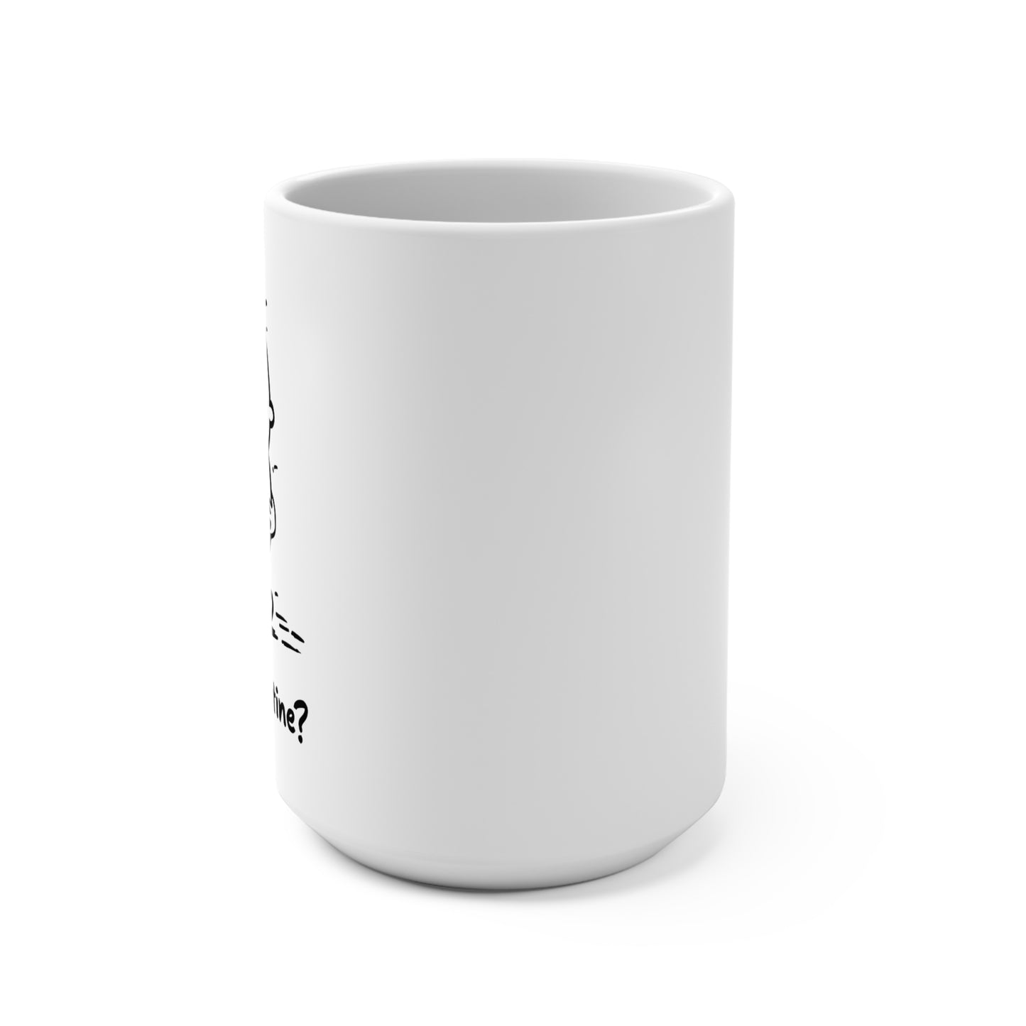 15oz Coffee Mug — be my valentine?