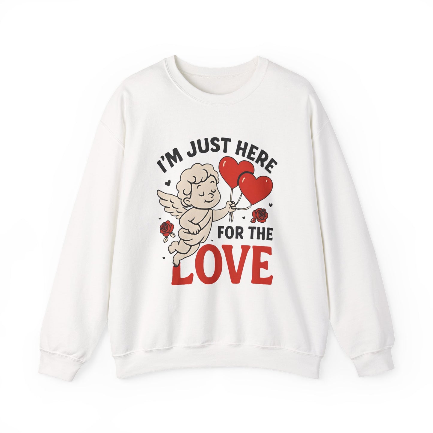 Unisex crewneck sweatshirt - just here for love