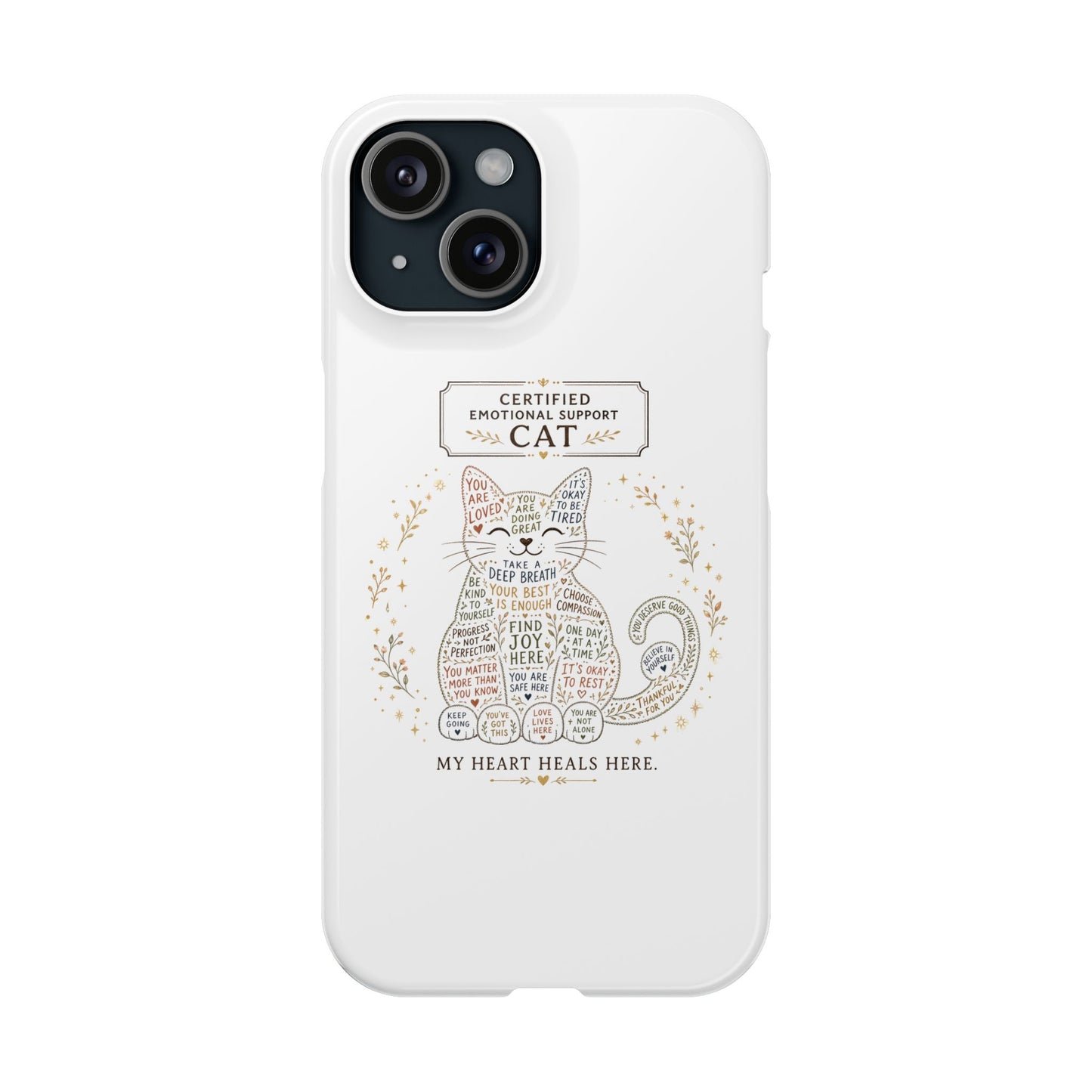 Cute cat iphone 16 and 15 slim case design with positive reminders and self-care quotes