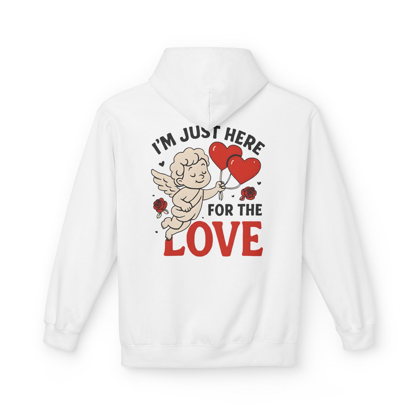 Unisex hoodie - just here for love