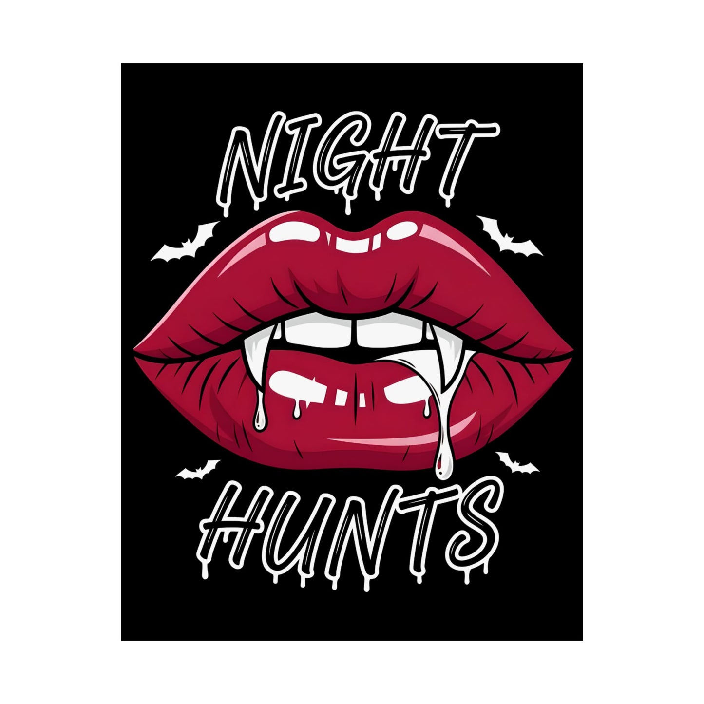 Poster - Vampire Lips Night Hunts Graphic