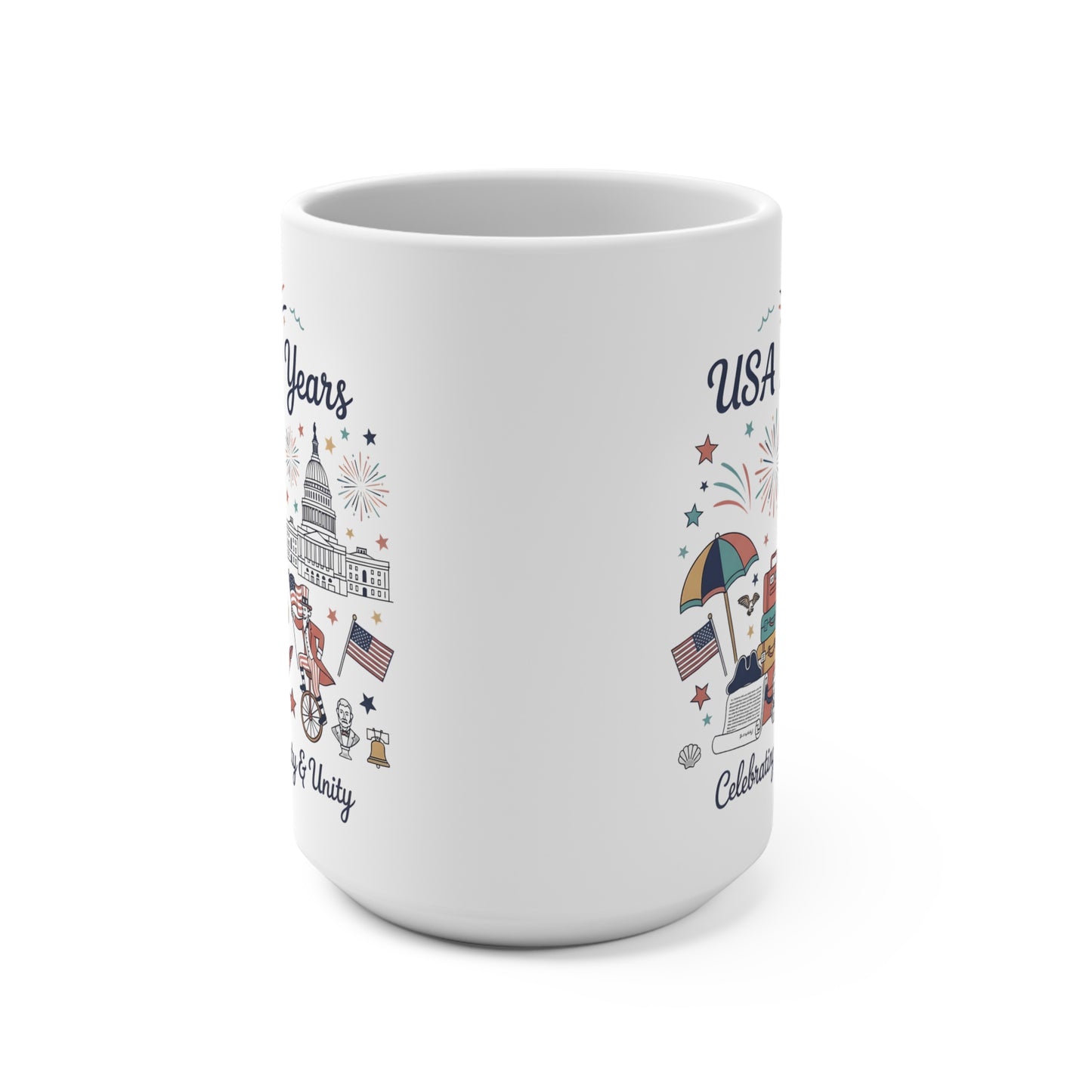 15 oz mug - Liberty and Unity Semiquincentennial Art