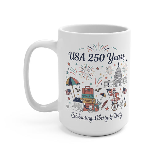15 oz mug - Liberty and Unity Semiquincentennial Art