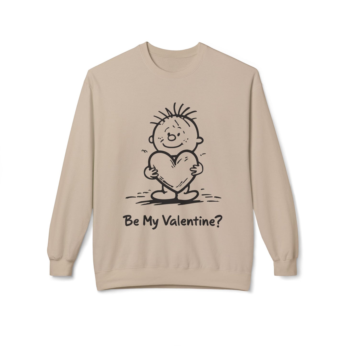 Sweatshirt - be my valentine?